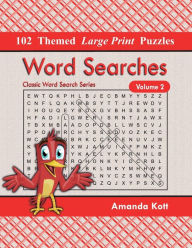 Title: Word Searches: 102 Themed Large Print Puzzles, Author: Amanda Kott