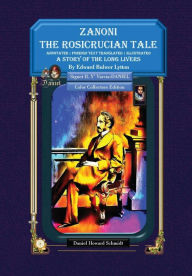 Title: Zanoni The Rosicrucian Tale A Story of the Long Livers - Hardbound Color Collector's Edition, Author: Edward Bulwer-Lytton