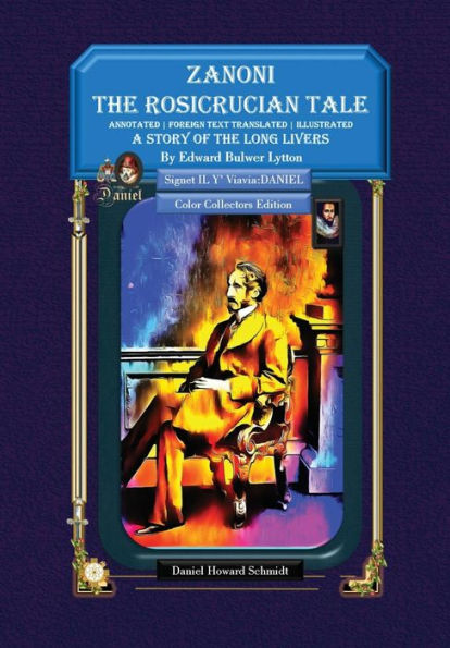 Zanoni The Rosicrucian Tale A Story of the Long Livers - Hardbound Color Collector's Edition