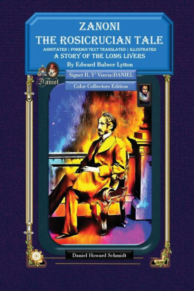 Zanoni The Rosicrucian Tale A Story of the Long Livers - Softbound Color Collector's Edition