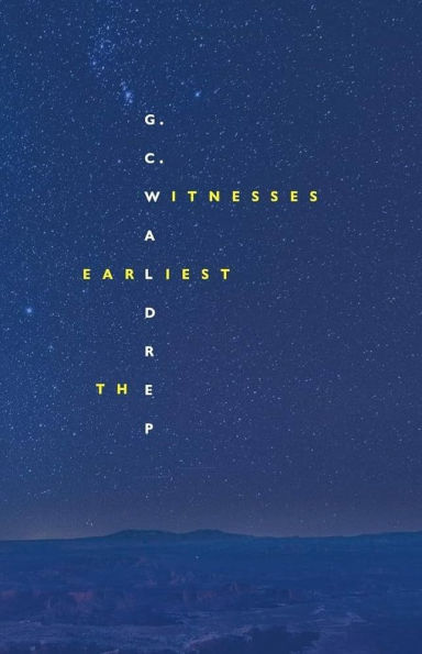 The Earliest Witnesses