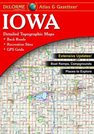 Title: Delorme Atlas & Gazetteer: Iowa, Author: Rand McNally
