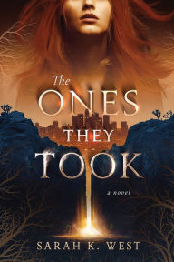 English audio books free download mp3 The Ones They Took by Sarah West 9781946501547