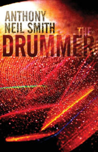 Title: The Drummer, Author: Anthony Neil Smith