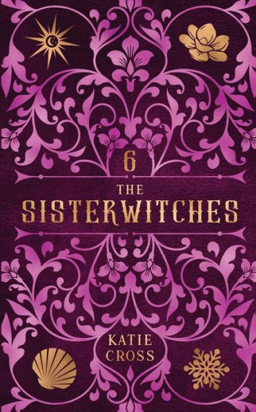 The Sisterwitches: Book 6