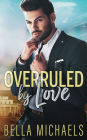 Overruled by Love