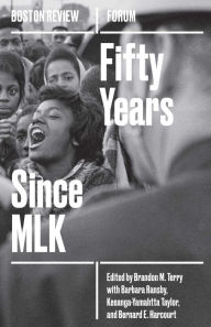 Title: 50 Years Since MLK, Author: Brandon Terry