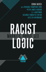 Title: Racist Logic, Author: Donna Murchet al