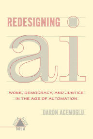 Title: Redesigning AI, Author: Daron Acemoglu