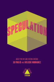 Free audio book downloads for zune Speculation 9781946511768 in English ePub by Ed Pavlic, Ivelisse Rodriguez, Ed Pavlic, Ivelisse Rodriguez