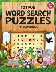 Title: 101 Fun Word Search Puzzles for Clever Kids 4-8: First Kids Word Search Puzzle Book ages 4-6 & 6-8. Word for Word Wonder Words Activity for Children 4, 5, 6, 7 and 8 (Fun Learning Activities for Kids), Author: Jennifer L Trace