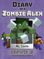 Diary of a Minecraft Zombie Alex Book 3: Snowed In (Unofficial Minecraft Series)