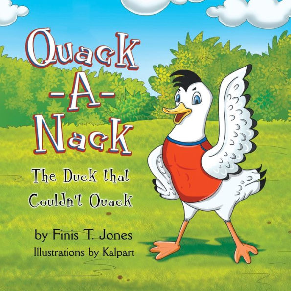 Quack-A-Nack: The Duck that Couldn't Quack