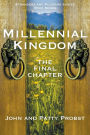 Millennial Kingdom: The Final Chapter