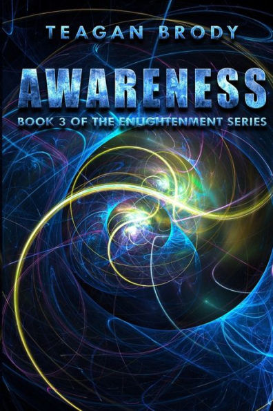 Awareness: Book 3 of the ENLIGHTENMENT Series