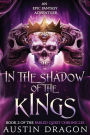 In the Shadow of the Kings: Fabled Quest Chronicles (Book 2): An Epic Fantasy Adventure