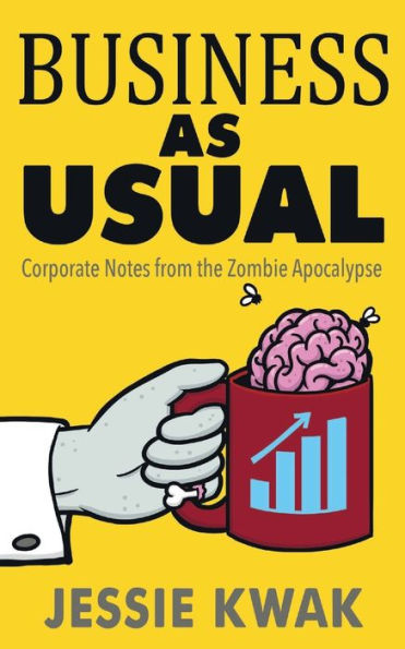 Business as Usual: Corporate Notes from the Zombie Apocalypse