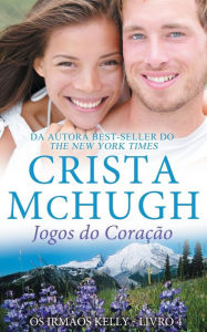 Title: Jogos do Coração, Author: Crista McHugh