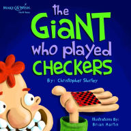 Title: The Giant Who Played Checkers, Author: Christopher D Shirley