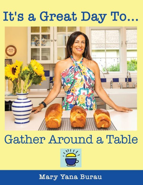 It's a Great Day To... Gather Around a Table