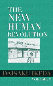 Title: The New Human Revolution, Vol. 6, Author: Daisaku Ikeda