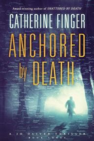 Title: Anchored By Death, Author: Catherine Finger