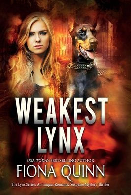 Weakest Lynx: An Iniquus Romantic Suspense Mystery Thriller