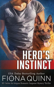 Title: Hero's Instinct, Author: Fiona Quinn