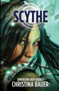 Title: Scythe, Author: Christina Bauer