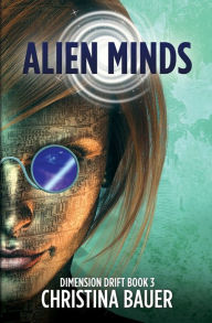 Title: Alien Minds, Author: Christina Bauer