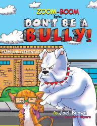 Title: Don't Be a Bully, Author: Joel Brown