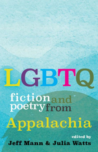 LGBTQ Fiction and Poetry from Appalachia