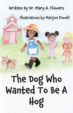 The Dog Who Wanted To Be A Hog