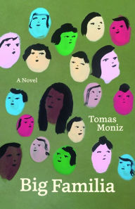 Title: Big Familia: A Novel, Author: Tomas Moniz