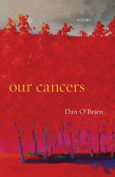 Our Cancers: Poems