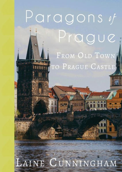 Paragons of Prague: From Old Town to Prague Castle