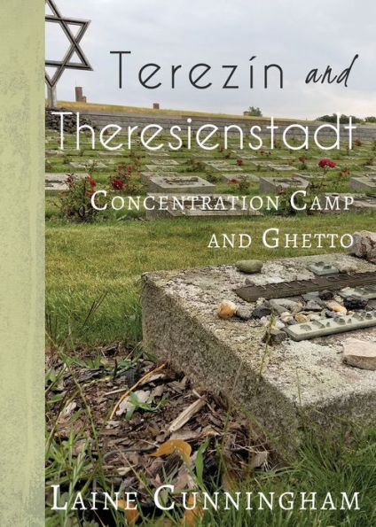 TerezÃ¯Â¿Â½n and Theresienstadt: Concentration Camp and Ghetto