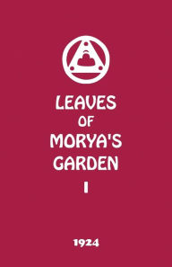 Title: Leaves of Morya's Garden I: The Call, Author: Agni Yoga Society