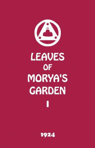Title: Leaves of Morya's Garden I: The Call, Author: Agni Yoga Society