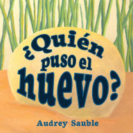 Title: ï¿½Quiï¿½n Puso el Huevo?, Author: Audrey Sauble