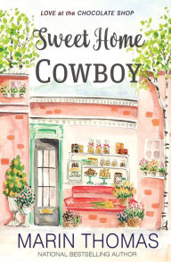 Title: Sweet Home Cowboy, Author: Marin Thomas