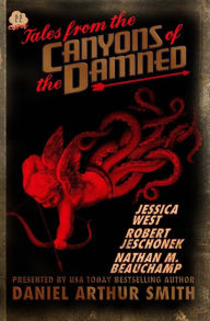 Title: Tales from the Canyons of the Damned No. 22, Author: Robert Jeschonek