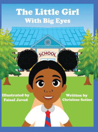 Title: The Little Girl with Big Eyes, Author: Chrislene Satine