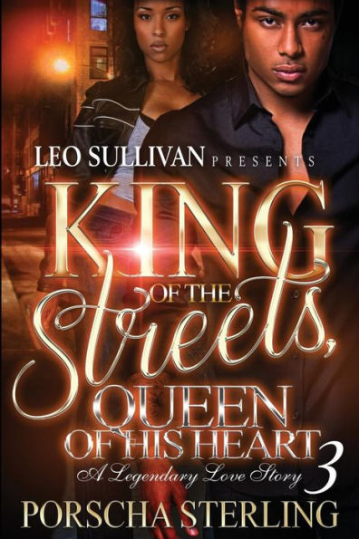 King of the Streets, Queen Her Heart 3: A Legendary Love Story