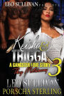 Keisha & Trigga 3: A Gangster Love Story
