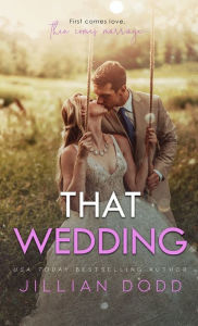 Title: That Wedding, Author: Jillian Dodd