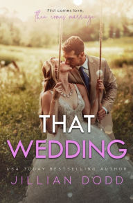 Title: That Wedding, Author: Jillian Dodd