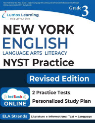 Title: New York State Test Prep: Grade 3 English Language Arts Literacy (ELA) Practice Workbook and Full-length Online Assessments: NYST Study Guide, Author: Lumos Nyst Test Prep