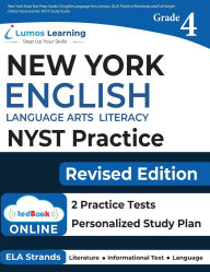 Title: New York State Test Prep: Grade 4 English Language Arts Literacy (ELA) Practice Workbook and Full-length Online Assessments: NYST Study Guide, Author: Lumos Nyst Test Prep