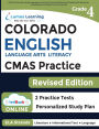 CMAS Test Prep: Grade 4 English Language Arts Literacy (ELA) Practice Workbook and Full-length Online Assessments: Colorado Measures of Academic Success Study Guide
